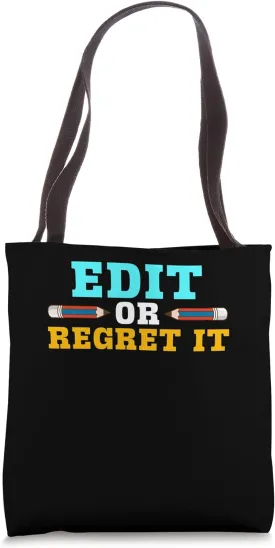 Edit Or Regret It Education Literature English Professor Tote Bag