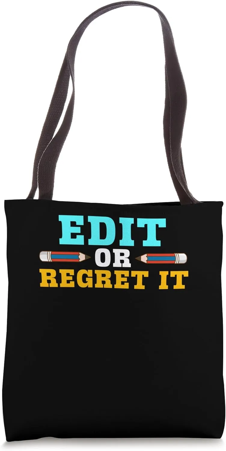 Edit Or Regret It Education Literature English Professor Tote Bag